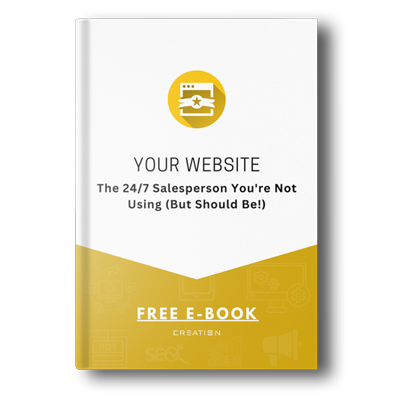 Ebook: Your Website: The 24/7 Salesperson You’re Not Using (But Should Be!)